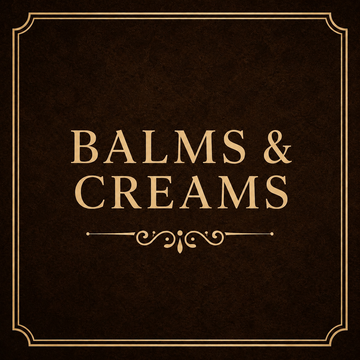 Balms & Creams