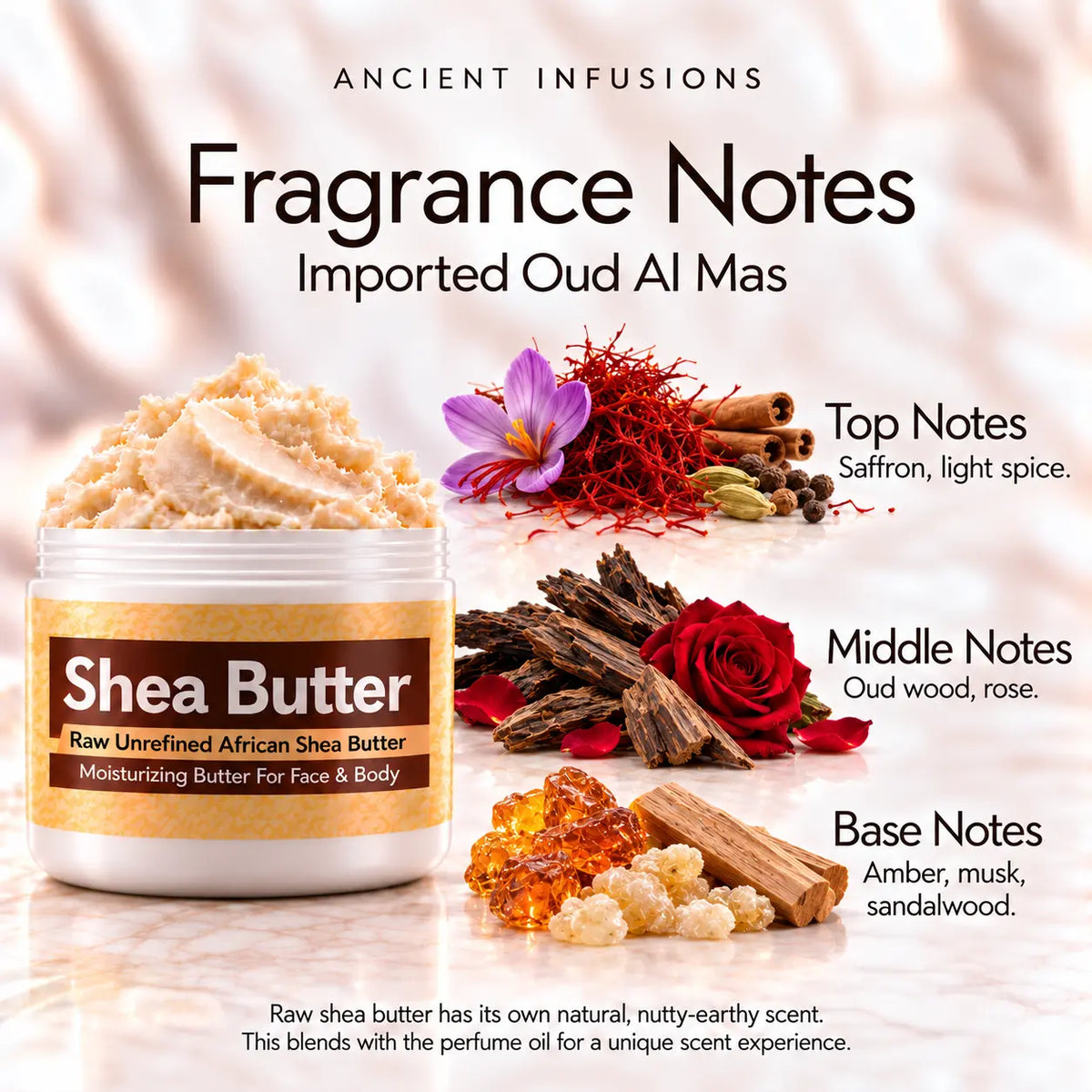 Imported Oud Al Mas shea butter fragrance notes: saffron and light spice; oud wood and rose; amber, musk and sandalwood.