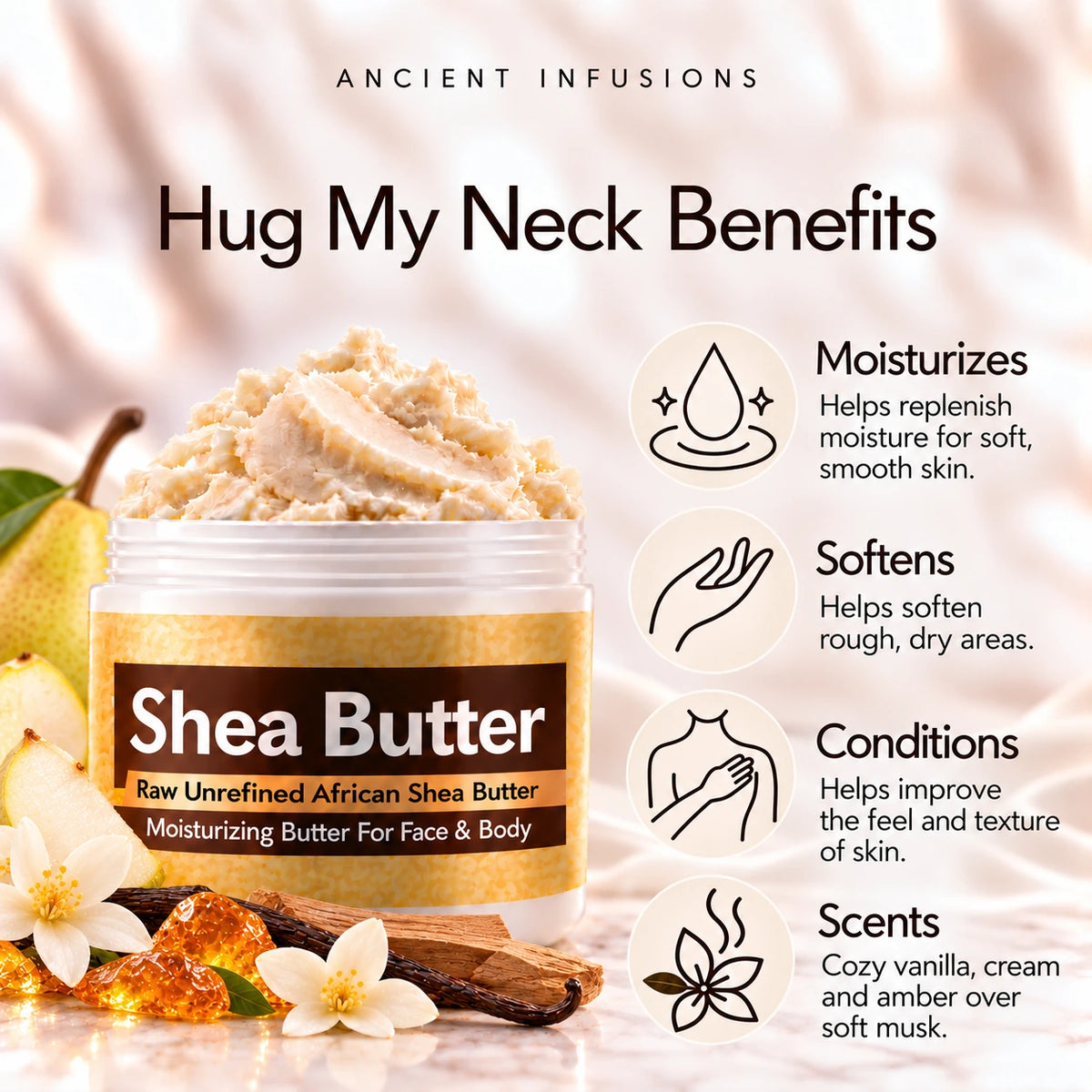 Hug My Neck shea butter moisturizing, softening, conditioning and cozy vanilla cream amber-musk scented-skin benefits.