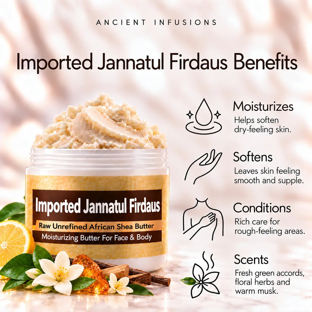 Imported Jannatul Firdaus shea butter moisturizing, softening, conditioning and fresh green-floral musky scented-skin benefits.