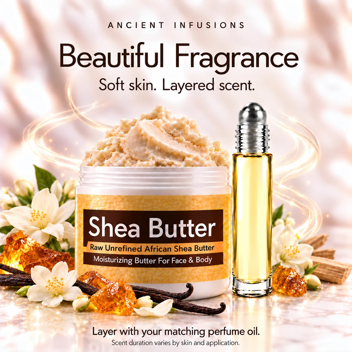 Imported Golden Sand shea butter and perfume oil for fragrance layering; scent duration varies.