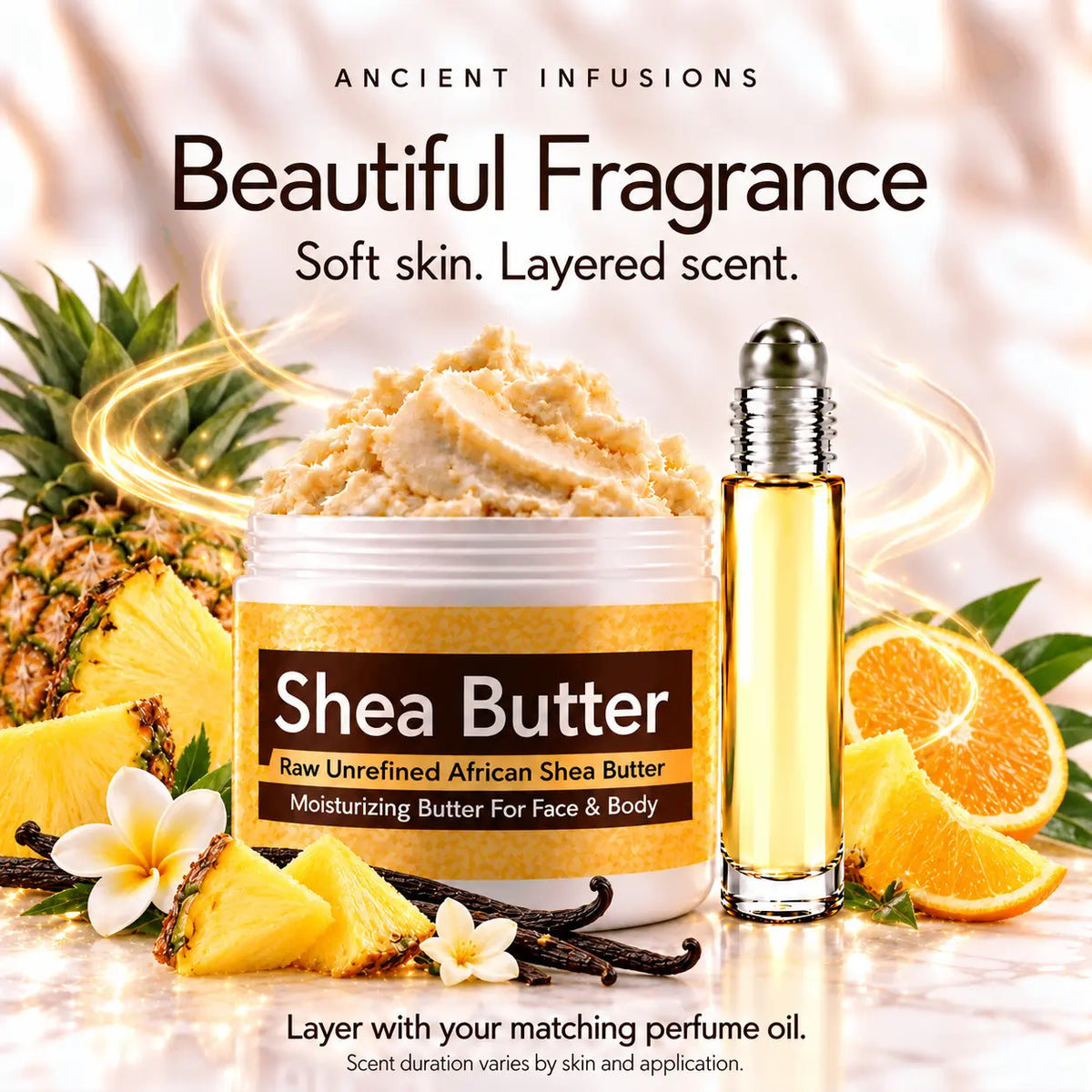 Pineapple shea butter and matching perfume oil for fragrance layering; scent duration varies by skin and application.