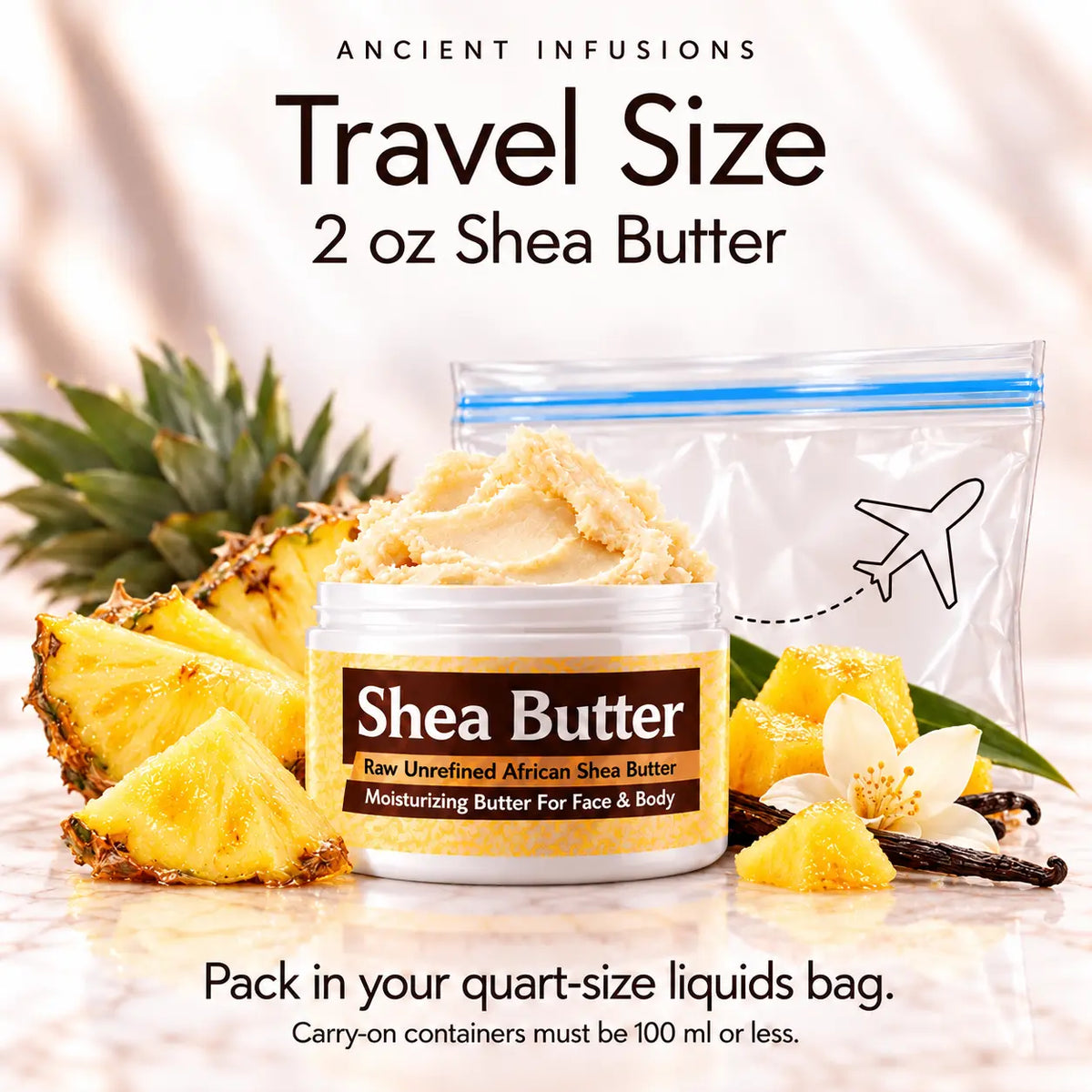 Two-ounce Pineapple shea butter with quart-size liquids bag and carry-on packing guidance.