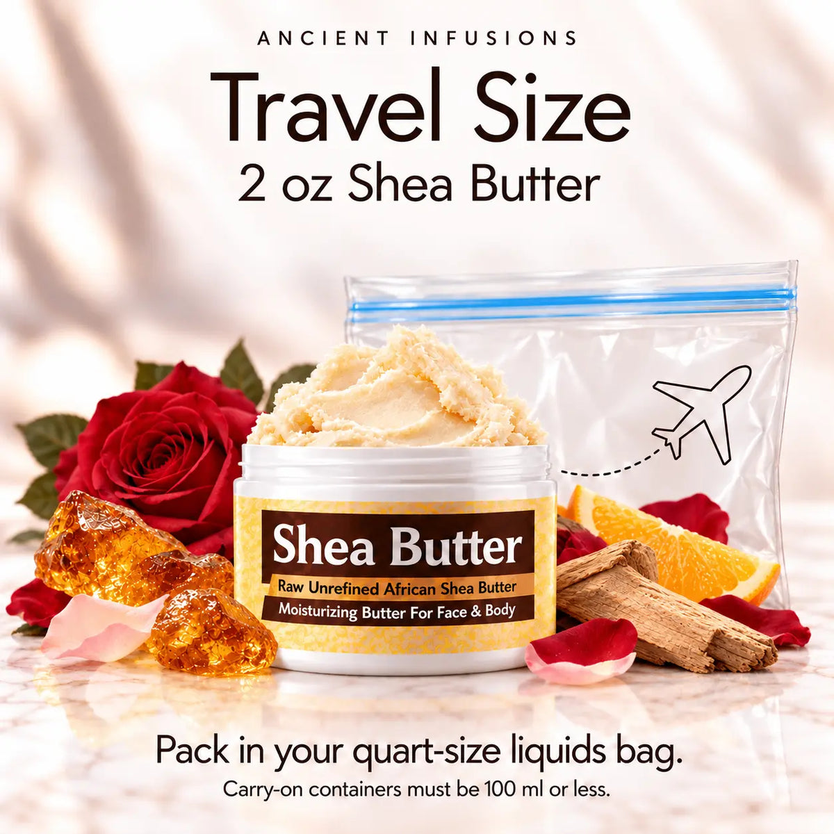 Two-ounce Somalian Rose shea butter with quart-size liquids bag and carry-on packing guidance.