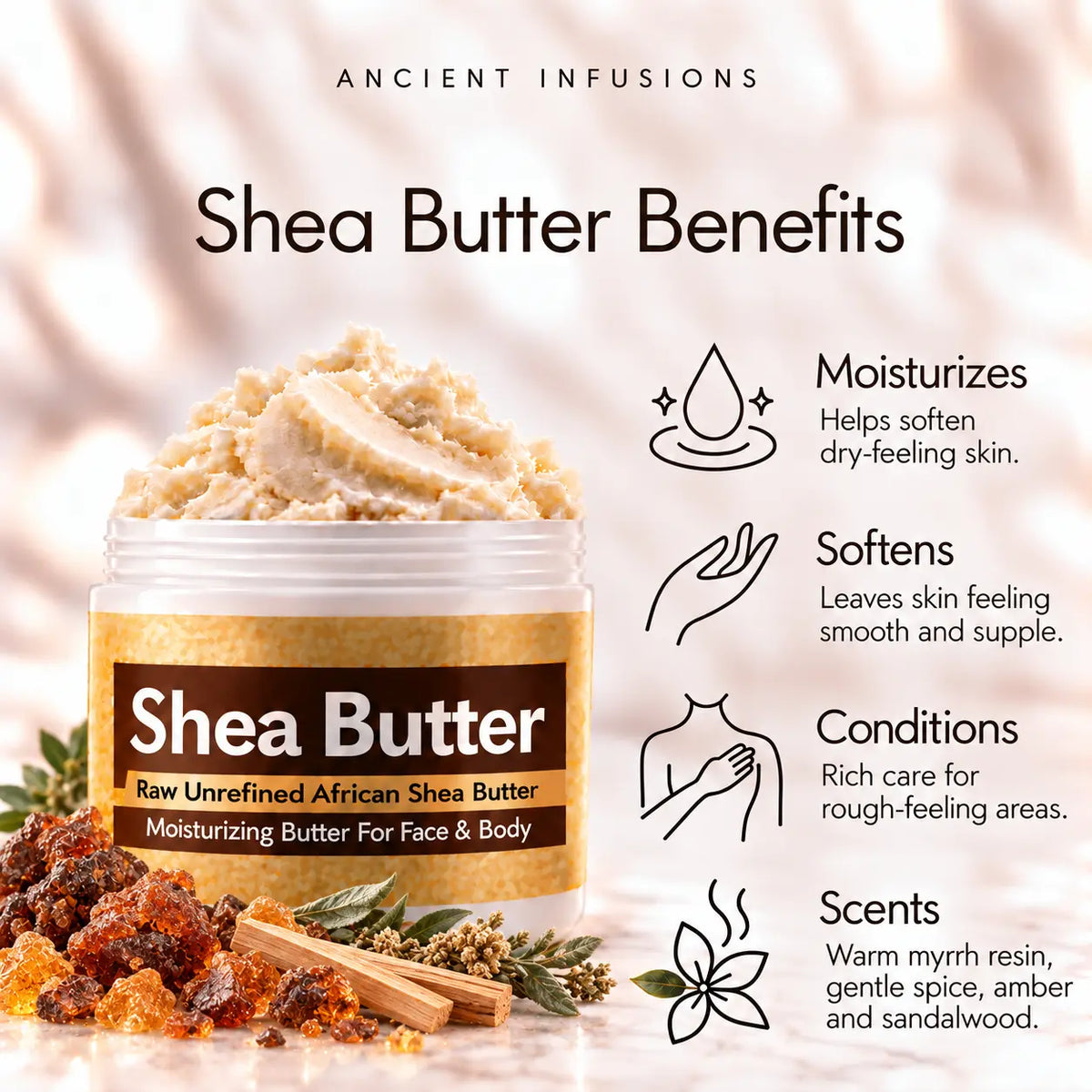 Myrrh shea butter moisturizing, softening, conditioning and warm myrrh resin, gentle spice, amber and sandalwood scented-skin benefits.