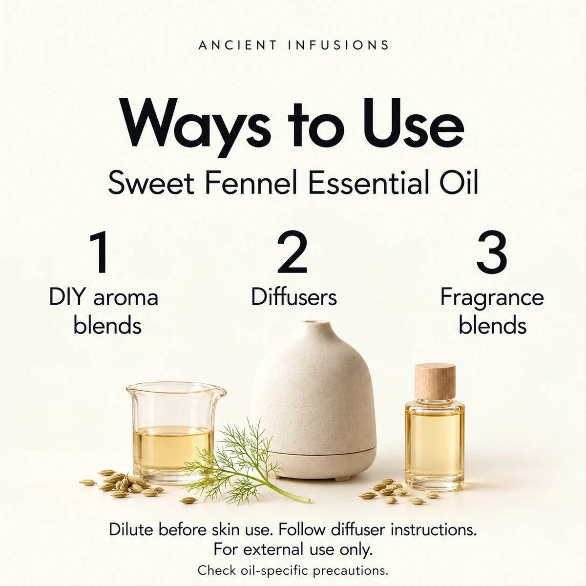 Sweet Fennel Essential Oil uses: DIY aroma blends, diffusers and fragrance blends. Dilute before skin use; follow diffuser instructions; check oil-specific precautions.